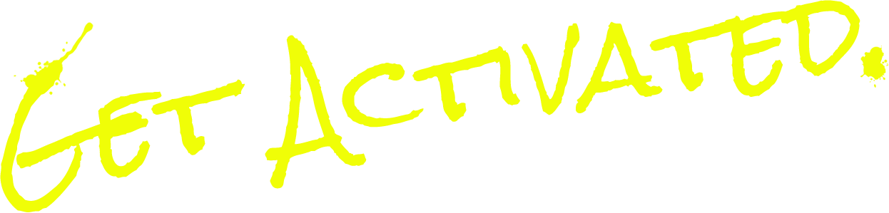 Get Activated.
